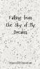 Falling from the Sky of My Dreams