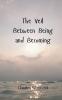 The Veil Between Being and Becoming