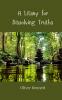 A Litany for Dissolving Truths