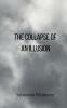 The Collapse of an Illusion