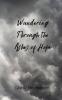 Wandering Through the Ashes of Hope