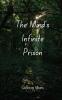 The Mind's Infinite Prison