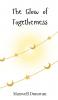 The Glow of Togetherness
