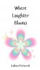 Where Laughter Blooms