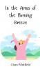 In the Arms of the Morning Breeze