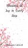 Blossoms of Joy in Every Step