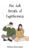 The Soft Breath of Togetherness