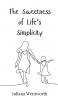 The Sweetness of Life's Simplicity