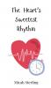 The Heart's Sweetest Rhythm