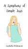 A Symphony of Simple Joys