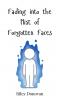 Fading into the Mist of Forgotten Faces