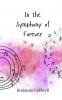 In the Symphony of Forever