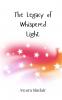 The Legacy of Whispered Light