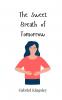 The Sweet Breath of Tomorrow