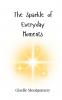 The Sparkle of Everyday Moments
