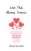 Love That Blooms Forever