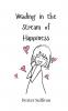 Wading in the Stream of Happiness