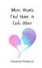 When Hearts Find Home in Each Other