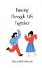 Dancing Through Life Together