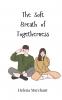 The Soft Breath of Togetherness