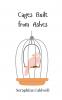 Cages Built from Ashes
