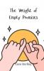 The Weight of Empty Promises