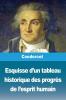Esquisse d'un tableau historique des progrès de l'esprit humain