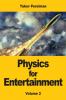 Physics for Entertainment