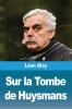 Sur la Tombe de Huysmans