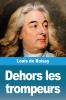 Dehors les trompeurs