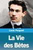 La Vie des Bêtes