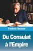 Du Consulat à l'Empire
