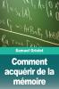 Comment acquérir de la mémoire