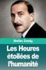 Les Heures étoilées de l'humanité