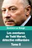 Les aventures de Todd Marvel détective milliardaire