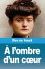 À l'ombre d'un cœur
