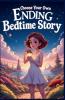 Choose Your Own Ending Bedtime Story