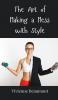 The Art of Making a Mess with Style