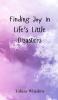 Finding Joy in Life's Little Disasters