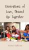 Generations of Love Messed Up Together