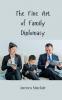 The Fine Art of Family Diplomacy