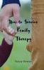 How to Survive Family Therapy