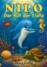 Nilo - Der Ruf der Tiefe - Kinderbuch ab 6 Jahre