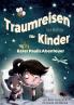 Kater Paulis Abenteuer - Traumreisen für Kinder