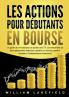 LES ACTIONS POUR DÉBUTANTS EN BOURSE