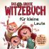 Das grosse Witzebuch für kleine Leute
