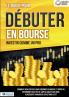 Le guide pour DÉBUTER EN BOURSE - Investir comme un pro