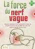 La force du nerf vague
