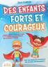 Des enfants forts et courageux