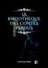 La Bibliothèque des Contes Perdus